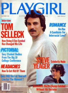 Actor Tom Selleck was widely considered a sex symbol in the 1980s. He graced the cover of Playgirl Magazine in October 1982.