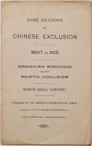 Some reasons for Chinese Exclusion, Meat vs. Rice, American Manhood Against Asiatic Cooliesm, Which Shall Survive? (Washington D.C.: American Foundation of Labor, 1902). Yoshio Kishi / Irene Yah Ling Sun Collection of Asian Americana made possible in lasrge part in memory of Dr. Wei Yu Chen. Fales Library and Special Collections, New York University.