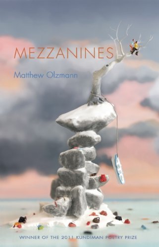 Mezzanines by Matthew Olzmann. Alice James Books. $15.95