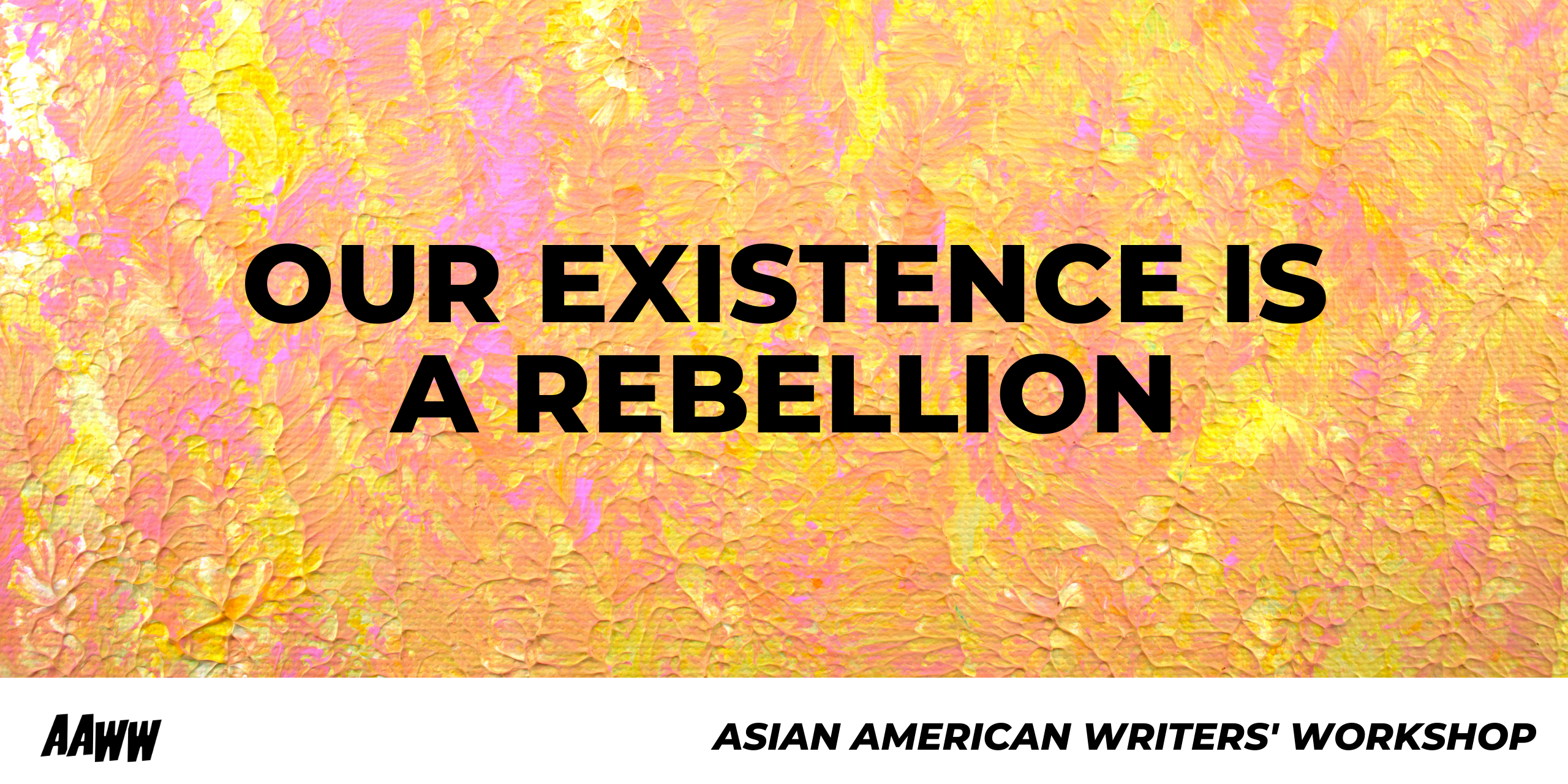 [VIRTUAL] Our Existence is a Rebellion