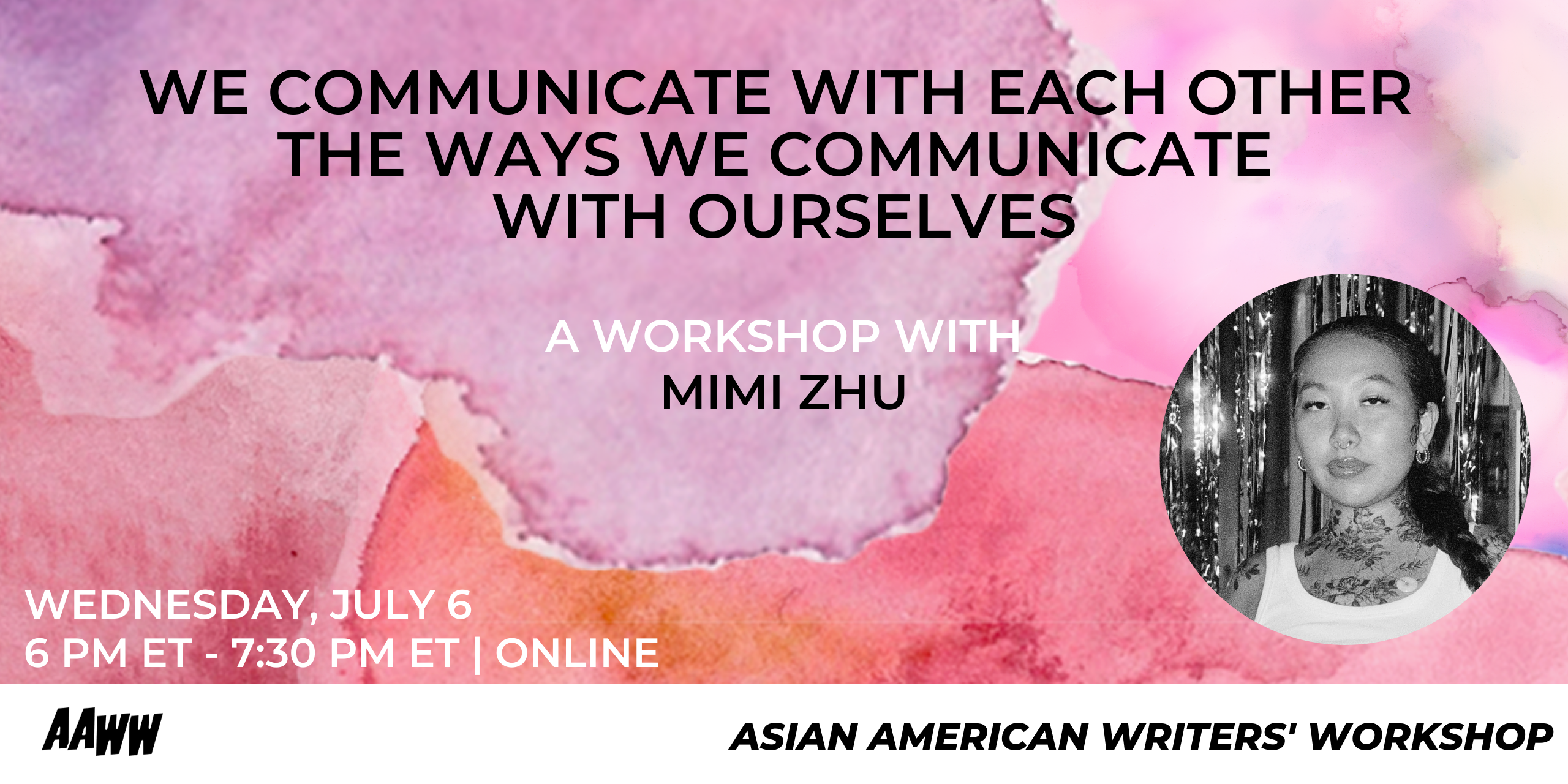 [VIRTUAL] WORKSHOP: We Communicate With Each Other the Way We Communicate with Ourselves