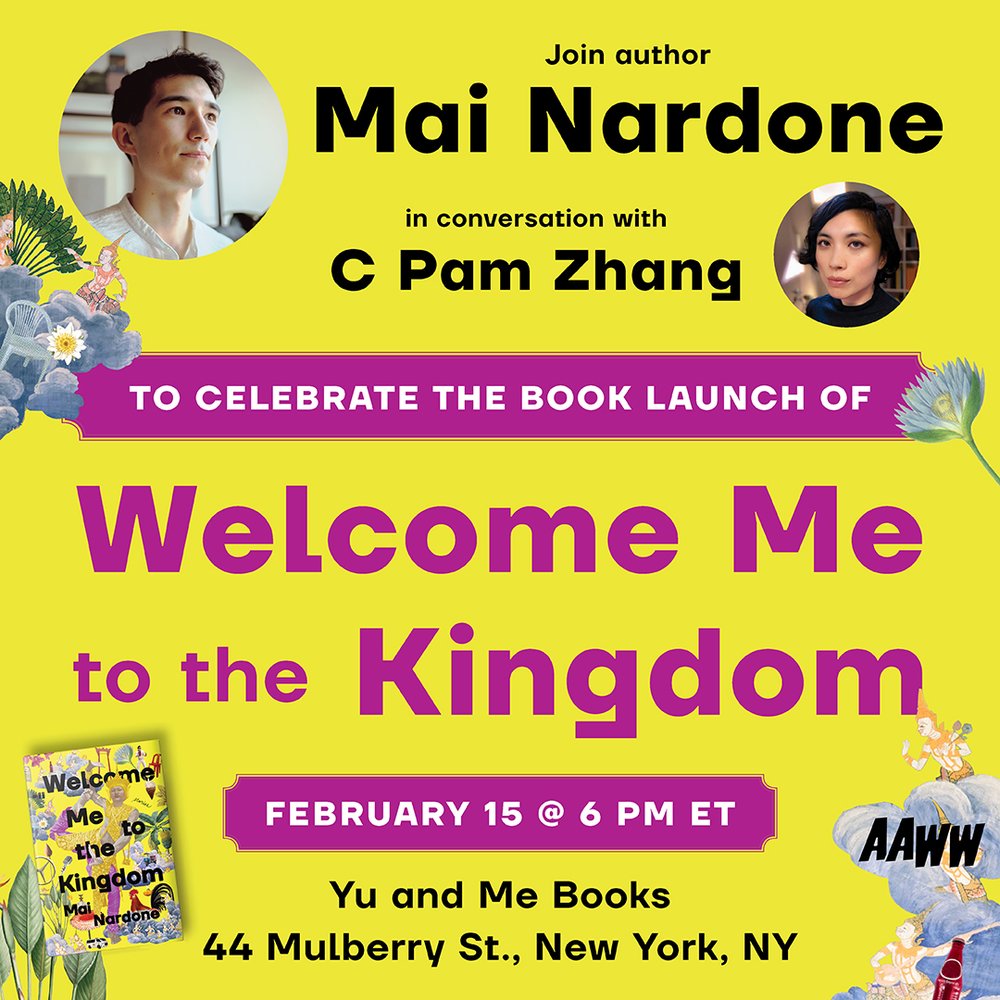 AAWW and Yu & Me Books Present: Welcome Me to the Kingdom with Mai Nardone and C Pam Zhang
