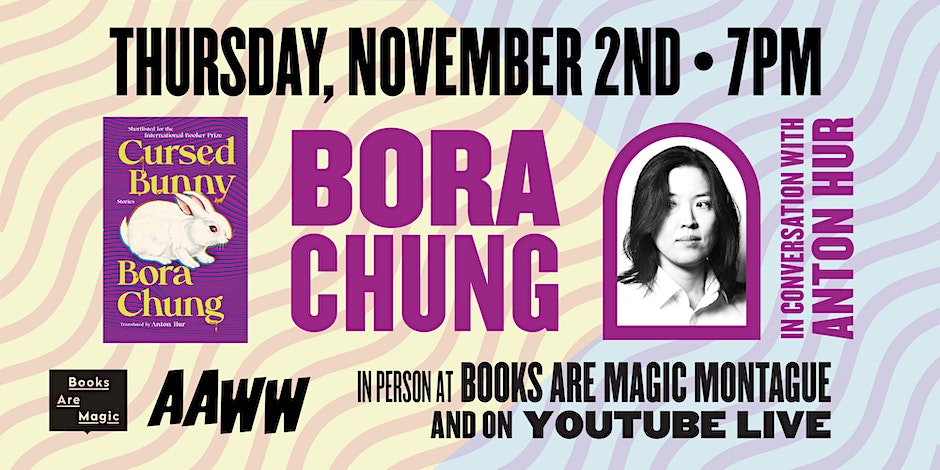 [In-Person] AAWW & Books Are Magic Present: Bora Chung + Anton Hur