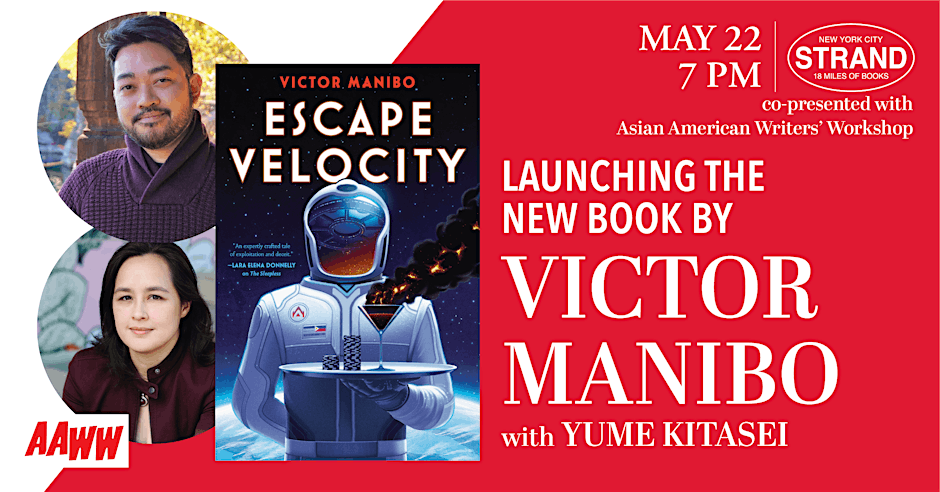 AAWW & The Strand Present: Victor Manibo + Yume Kitasei: Escape Velocity